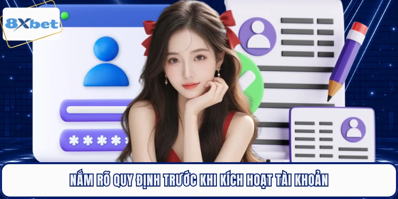 Nắm rõ quy định trước khi kích hoạt tài khoản